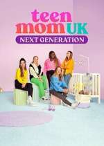 Watch Teen Mom UK: Next Generation M4ufree