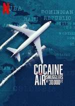 Watch Cocaine Air: Smugglers at 30,000 Ft. M4ufree