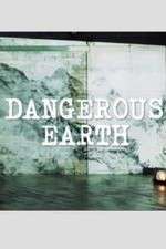 Watch Dangerous Earth M4ufree