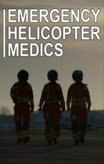 Watch Emergency Helicopter Medics M4ufree