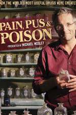 Watch Pain Pus & Poison The Search for Modern Medicines M4ufree
