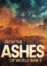 Watch From the Ashes of World War II M4ufree