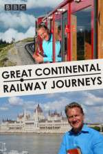 Watch Great Continental Railway Journeys M4ufree