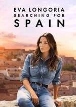 Watch Eva Longoria: Searching for Spain M4ufree