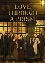 Watch Love Through a Prism M4ufree