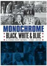 Watch Monochrome: Black, White and Blue M4ufree