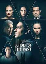Watch Echoes of the Past M4ufree
