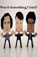 Watch Was it Something I Said M4ufree