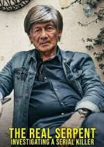 Watch The Real Serpent: Investigating a Serial Killer M4ufree