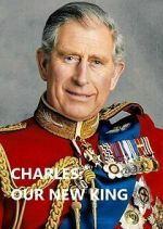 Watch Charles: Our New King M4ufree