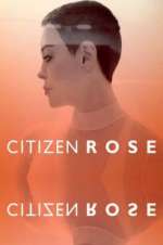 Watch Citizen Rose M4ufree