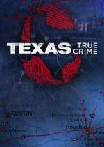 Watch Texas True Crime M4ufree