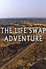 Watch The Life Swap Adventure M4ufree