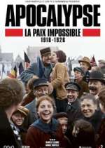 Watch Apocalypse: La paix impossible (1918-1926) M4ufree