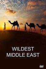 Watch Wildest Middle East M4ufree