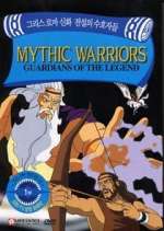 Watch Mythic Warriors: Guardians of the Legend M4ufree