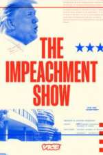 Watch The Impeachment Show M4ufree