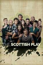 Watch The Scottish Play M4ufree