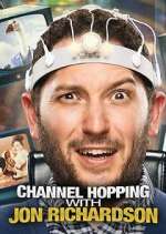 Watch Channel Hopping with Jon Richardson M4ufree