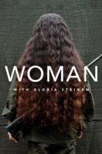 Watch WOMAN with Gloria Steinem M4ufree