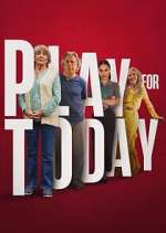 Watch Play for Today M4ufree