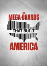 Watch The Mega-Brands That Built America M4ufree