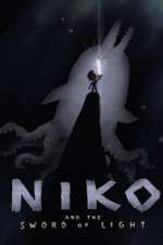 Watch Niko and the Sword of Light M4ufree