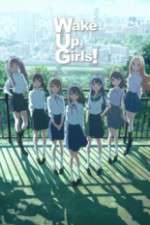 Watch Wake Up, Girls! M4ufree