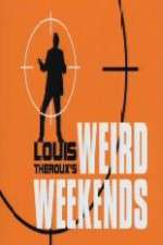 Watch Louis Theroux's Weird Weekends M4ufree