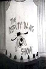 Watch The Deputy Dawg Show M4ufree
