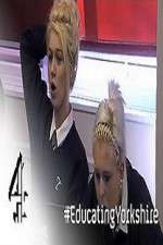 Watch Educating Yorkshire M4ufree