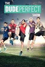 Watch The Dude Perfect Show M4ufree
