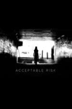 Watch Acceptable Risk M4ufree