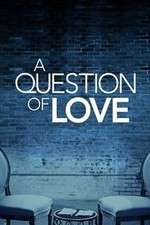 Watch A Question of Love M4ufree