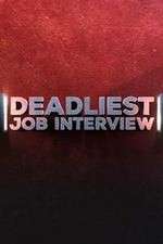 Watch Deadliest Job Interview M4ufree