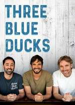 Watch Three Blue Ducks M4ufree