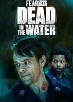 Watch Fear the Walking Dead: Dead in the Water M4ufree