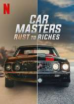 Watch Car Masters: Rust to Riches M4ufree