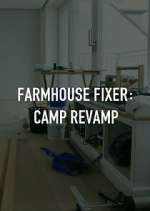 Watch Farmhouse Fixer: Camp Revamp M4ufree