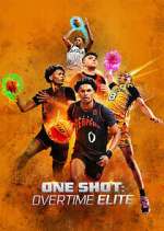 Watch One Shot: Overtime Elite M4ufree