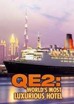 Watch QE2: The World's Most Luxurious Hotel M4ufree