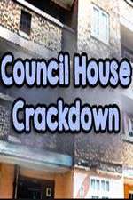 Watch Council House Crackdown M4ufree