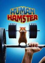 Watch Human vs. Hamster M4ufree
