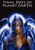 Watch Final Days of Planet Earth M4ufree