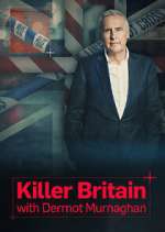 Watch Killer Britain with Dermot Murnaghan M4ufree