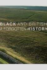 Watch Black & British: A Forgotten History M4ufree