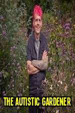 Watch The Autistic Gardener M4ufree