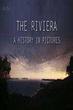 Watch The Riviera: A History in Pictures M4ufree