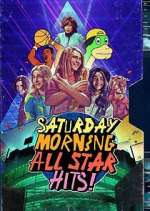 Watch Saturday Morning All Star Hits! M4ufree