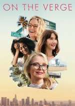 Watch On the Verge M4ufree